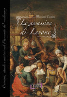 Cover of assassine di Levone. Crimini, rituali e misteri nel Piemonte del medioevo