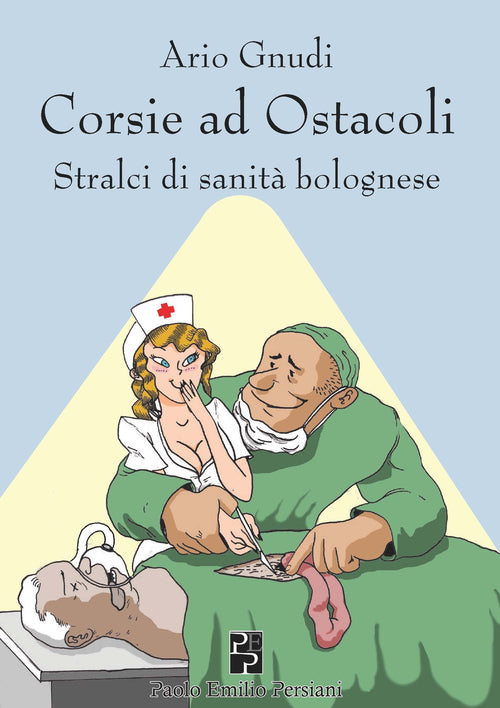 Cover of Corsie ad ostacoli. Stralci di sanità bolognese
