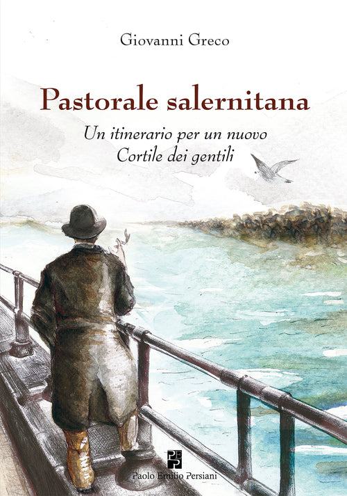 Cover of Pastorale salernitana. Un itinerario per un nuovo Cortile dei Gentili