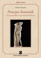 Cover of Principio femminile. Traversando l'abisso: la profondità delle donne