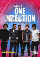 Cover of Voglia di One Direction. Musica e amore concerto per concerto