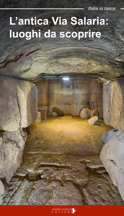 Cover of antica via Salaria. Luoghi da scoprire. Un viaggio tra lazio e Marche