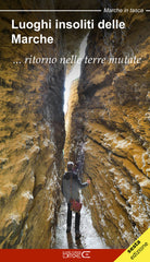 Cover of Luoghi insoliti delle Marche... Ritorno nelle terre mutate