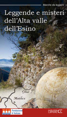 Cover of Leggende e misteri dell'Alta valle dell'Esino