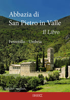 Cover of Abbazia di San Pietro in Valle. Ferentillo. Ediz. italiana e inlgese