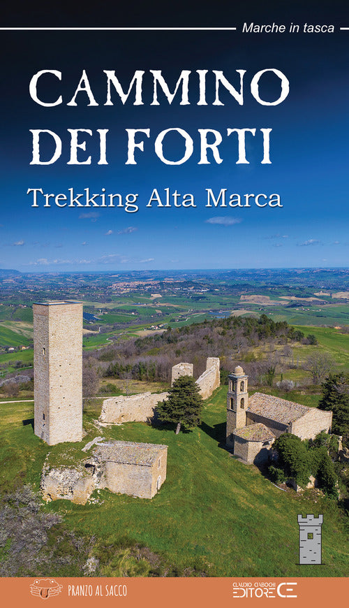 Cover of Cammino dei Forti. Trekking Alta Marca