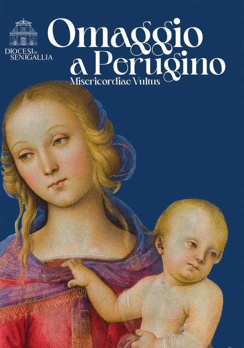 Cover of Omaggio al Perugino. Misericordiae vultus