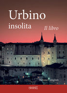 Cover of Urbino insolita. Il libro