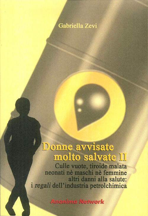 Cover of Donne avvisate molto salvate. Effetti della chimica sulla salute