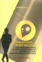 Cover of Donne avvisate molto salvate. Effetti della chimica sulla salute