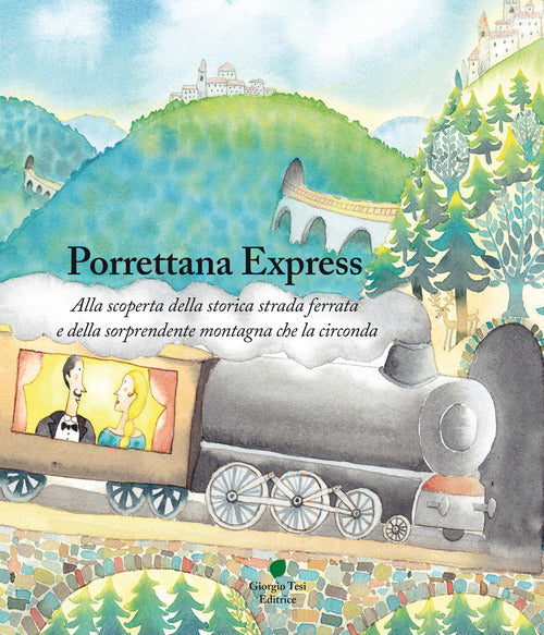Cover of Porrettana express. Alla scoperta della storica strada ferrata e della sorprendente montagna che la circonda