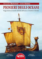 Cover of Pionieri degli oceani. Viaggi intorno al mondo dall'alba dell'uomo a Cristofo Colombo