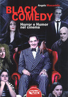 Cover of Black comedy. Horror e humor nel cinema