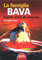 Cover of famiglia Bava. Cento anni di cinema