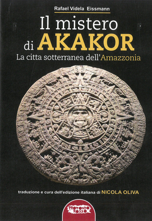 Cover of mistero di Akakor. La città sotterranea dell'Amazzonia