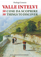 Cover of valle Intelvi. 50 cose da scoprire-50 things to discover