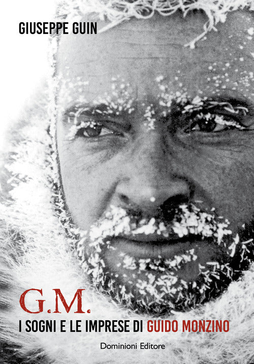Cover of G.M. I sogni e le imprese di Guido Monzino