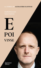 Cover of E poi vinse. La storia di Alessandro Rapinese