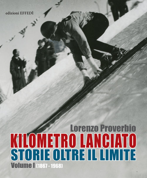 Cover of Kilometro lanciato. Storie oltre il limite
