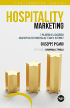 Cover of Hospitality marketing. 7 pilastri del successo dell’ospitalità turistica ai tempi di internet