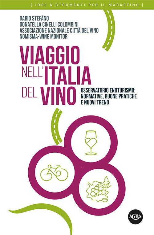 Cover of Viaggio nell’Italia del vino. Osservatorio enoturismo: normative, buone pratiche e nuovi trend