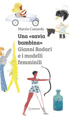 Cover of «savia bambina». Gianni Rodari e i modelli femminili