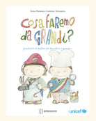 Cover of Cosa faremo da grandi? Prontuario di mestieri per bambine e bambini
