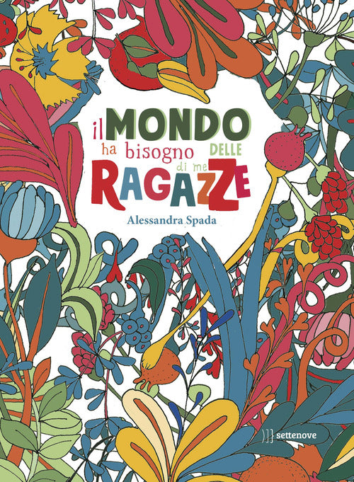 Cover of mondo ha bisogno delle ragazze (di me)