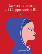 Cover of strana storia di Cappuccetto Blu