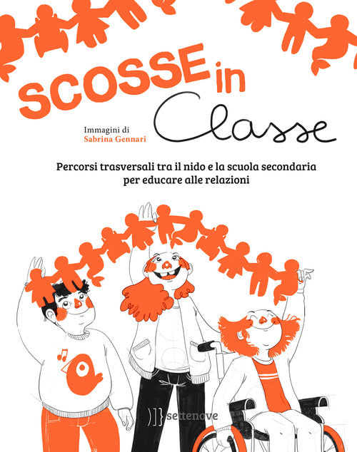 Cover of Scosse in classe. Percorsi trasversali tra il nido e la scuola secondaria per educare alle relazioni