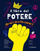 Cover of libro del potere. Che cos'è, chi ce l'ha e perché?
