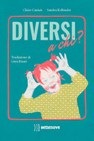 Cover of Diversi a chi?