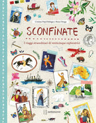 Sconfinate. I viaggi straordinari di venticinque esploratricivvvvvvv