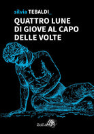 Cover of Quattro lune di Giove al capo delle volte