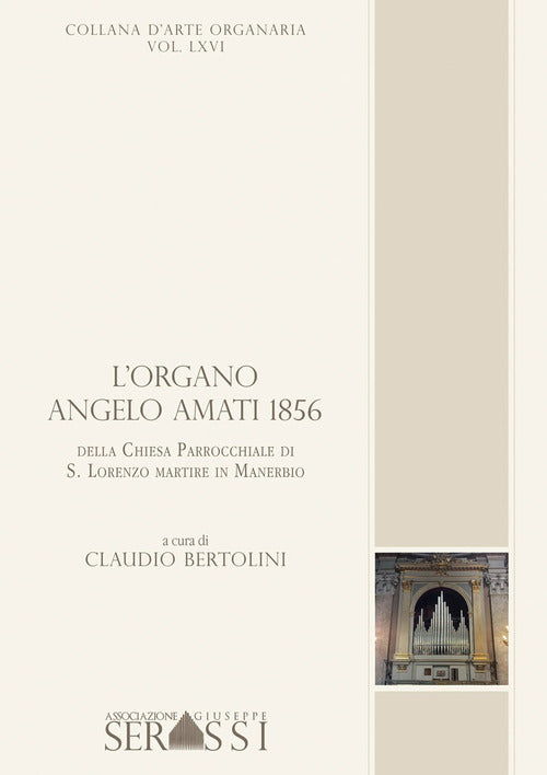 Cover of organo Angelo Amati 1856 della chiesa parrocchiale di S. Lorenzo martire in Manerbio