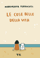 Le cose belle della vita