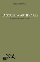 Cover of società artificiale. Miti e derive dell'impero virtuale