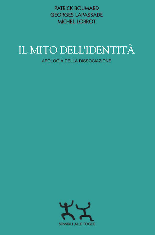 Cover of mito dell'identità. Apologia della dissociazione