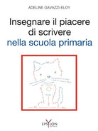 Cover of Insegnare il piacere di scrivere nella scuola primaria