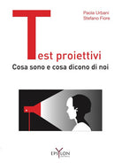 Cover of Test proiettivi. Cosa sono e cosa dicono di noi