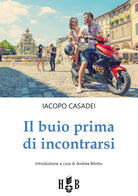 Cover of buio prima di incontrarsi. Adolescenti tra social network, amori e altre catastrofi