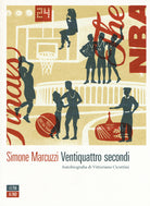 Cover of Ventiquattro secondi. Autobiografia di Vittoriano Cicuttini