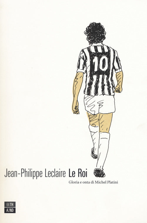 Cover of roi. Gloria e onta di Michel Platini