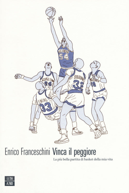 Cover of Vinca il peggiore. La più bella partita di basket della mia vita