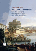 Cover of Racconti romani. Luoghi, curiosità, fatti e personaggi dell'urbe millenaria