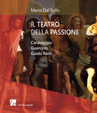 Cover of teatro della passione. Caravaggio Guercino Guido Reni