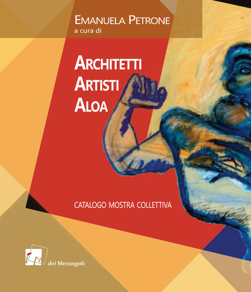Cover of Architetti Artisti Aloa. Catalogo mostra collettiva