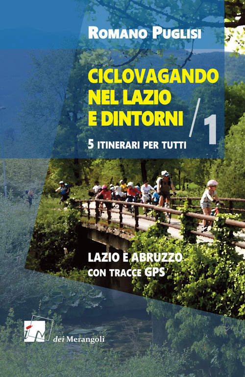 Cover of Ciclovagando nel Lazio e dintorni. 5 itinerari per tutti