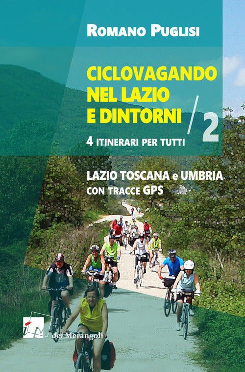 Cover of Ciclovagando nel Lazio e dintorni. 4 itinerari per tutti