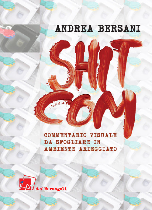 Cover of Shitcom. Commentario visuale da sfogliarsi in ambiente arieggiato